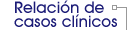 Relaci�n de casos cl�nicos