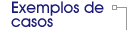 Exemplos de casos