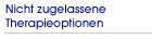 Nicht zugelassene Therapieoptionen
