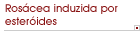 Ros�cea induzida por ester�ides