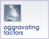 Aggravating factirs
